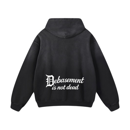 DEBASEMENT IS NOT DEAD HOODIE